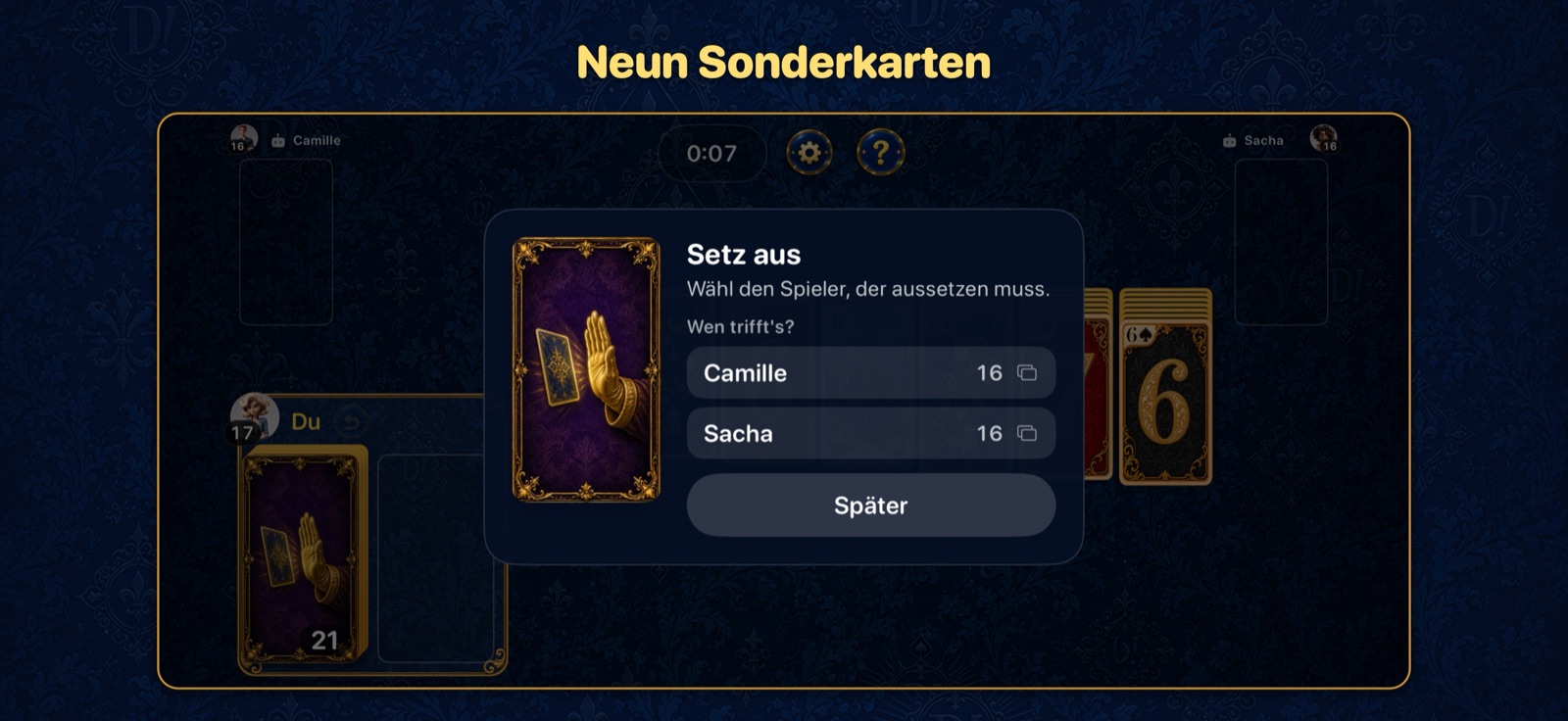 Eine Sonderkarte wird gespielt: den Spieler wählen, der aussetzen muss