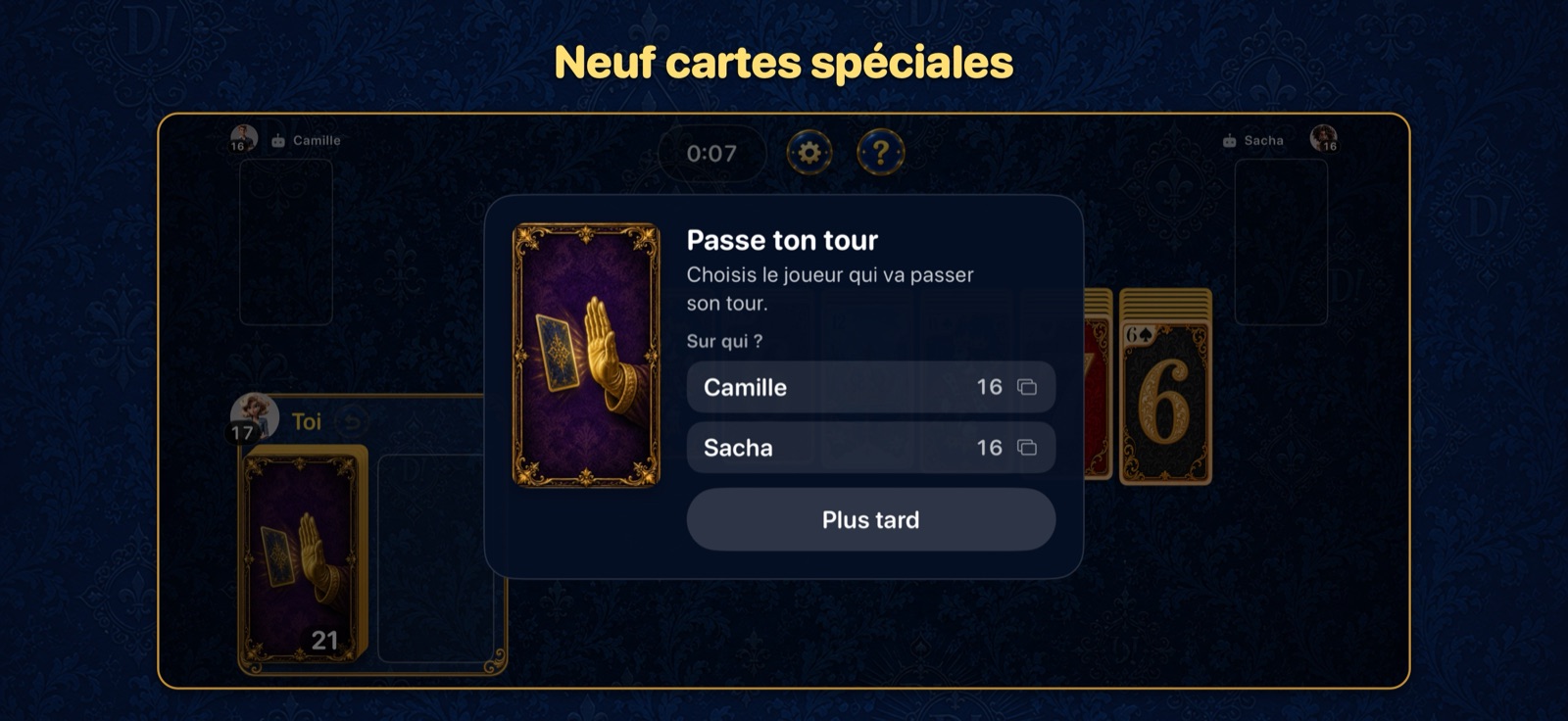 Une carte spéciale est jouée : choisir le joueur qui va passer son tour