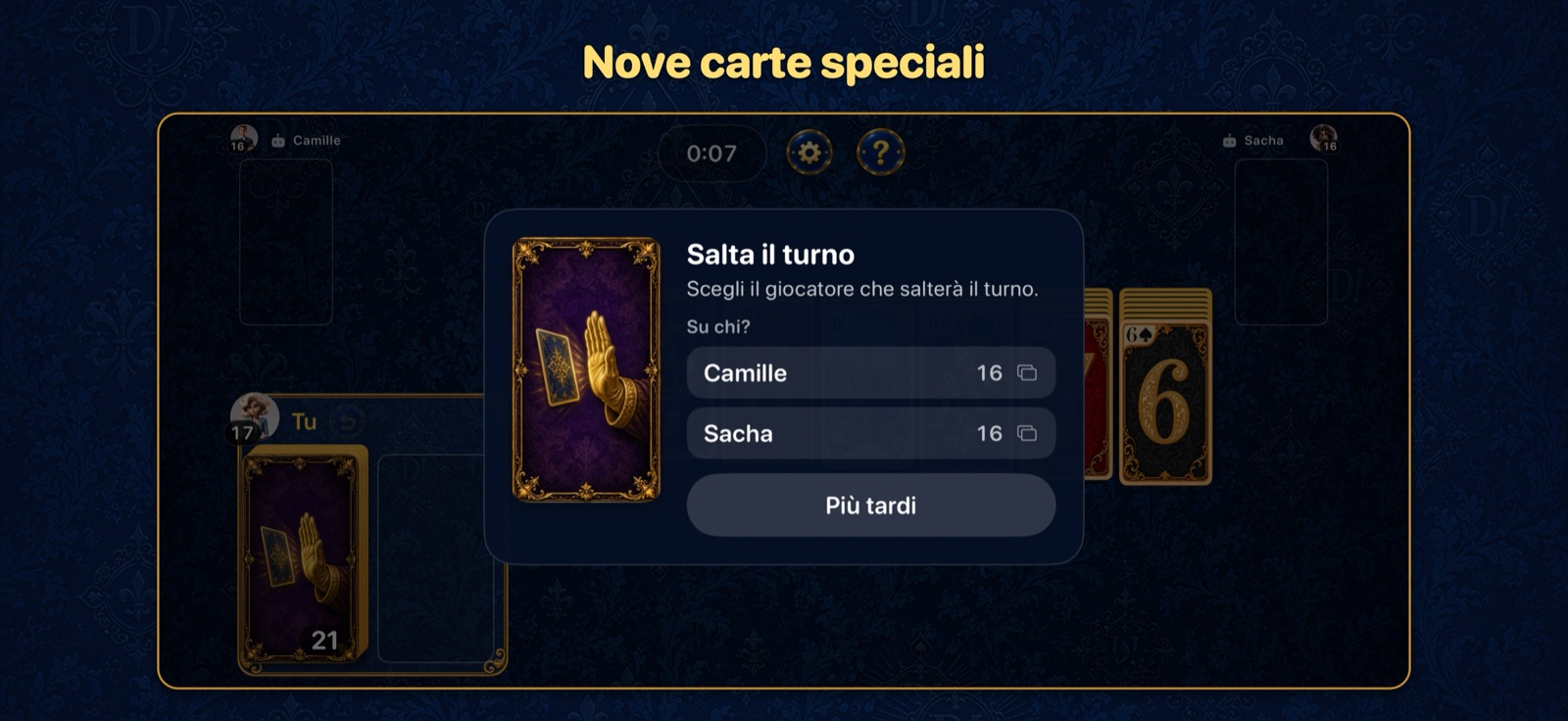 Viene giocata una carta speciale: scegliere il giocatore che salterà il turno