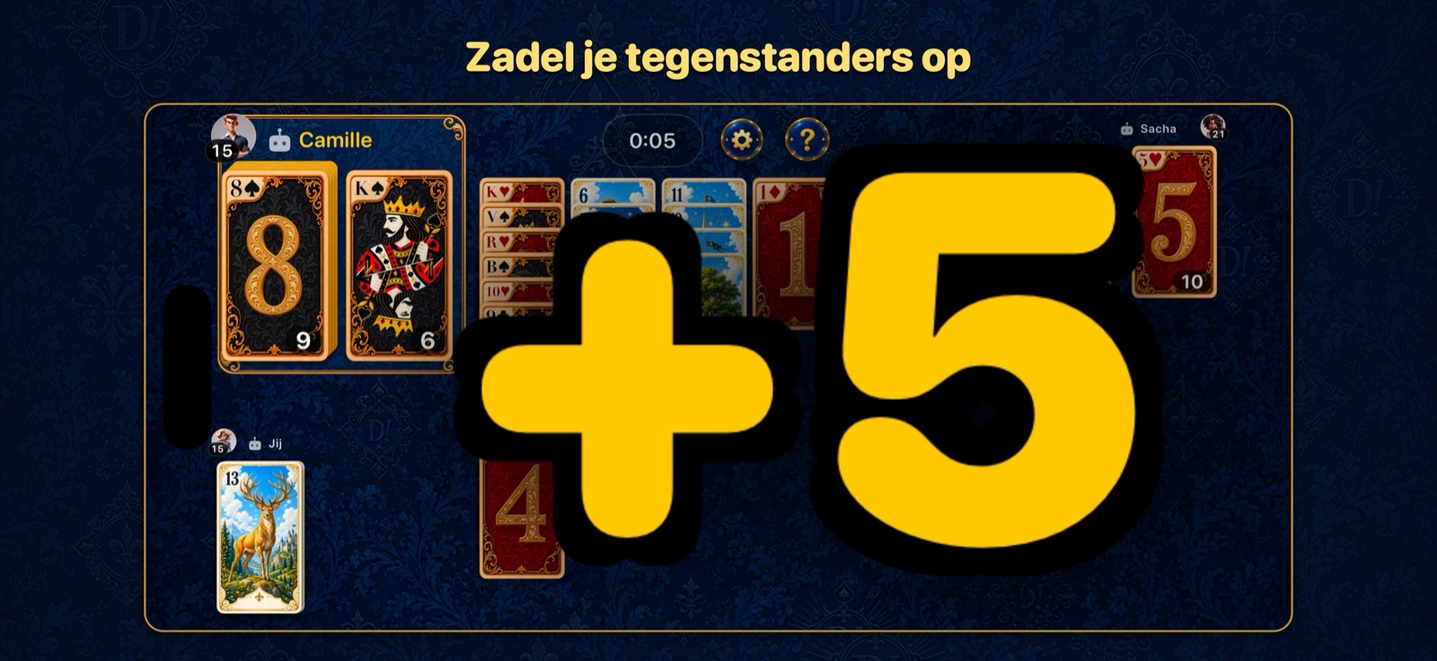 Een hele reeks belandt op de aflegstapel van een tegenstander: +5